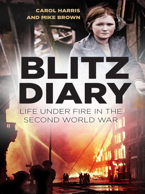 Title details for Blitz Diary by Carol Harris - Available